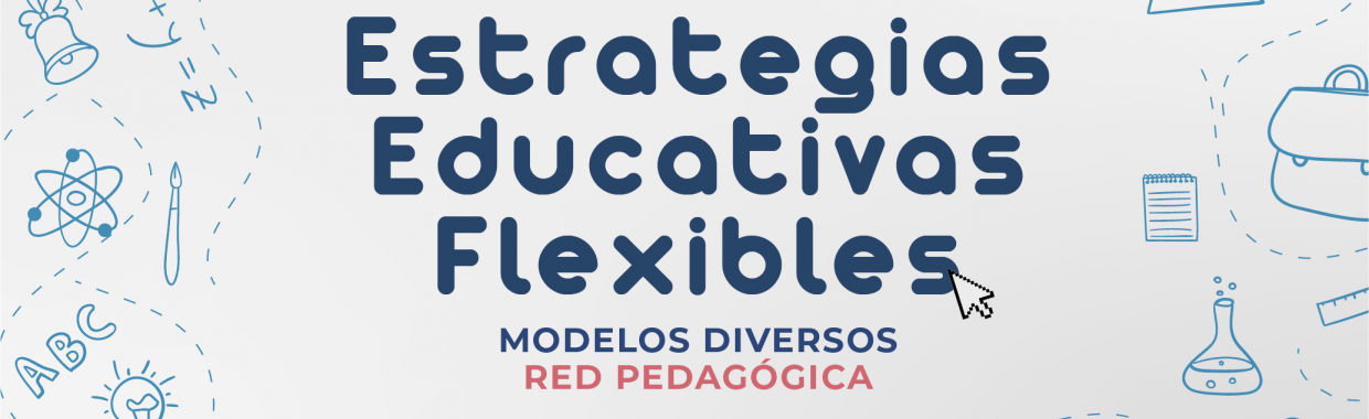 Estrategias Educativas Flexibles