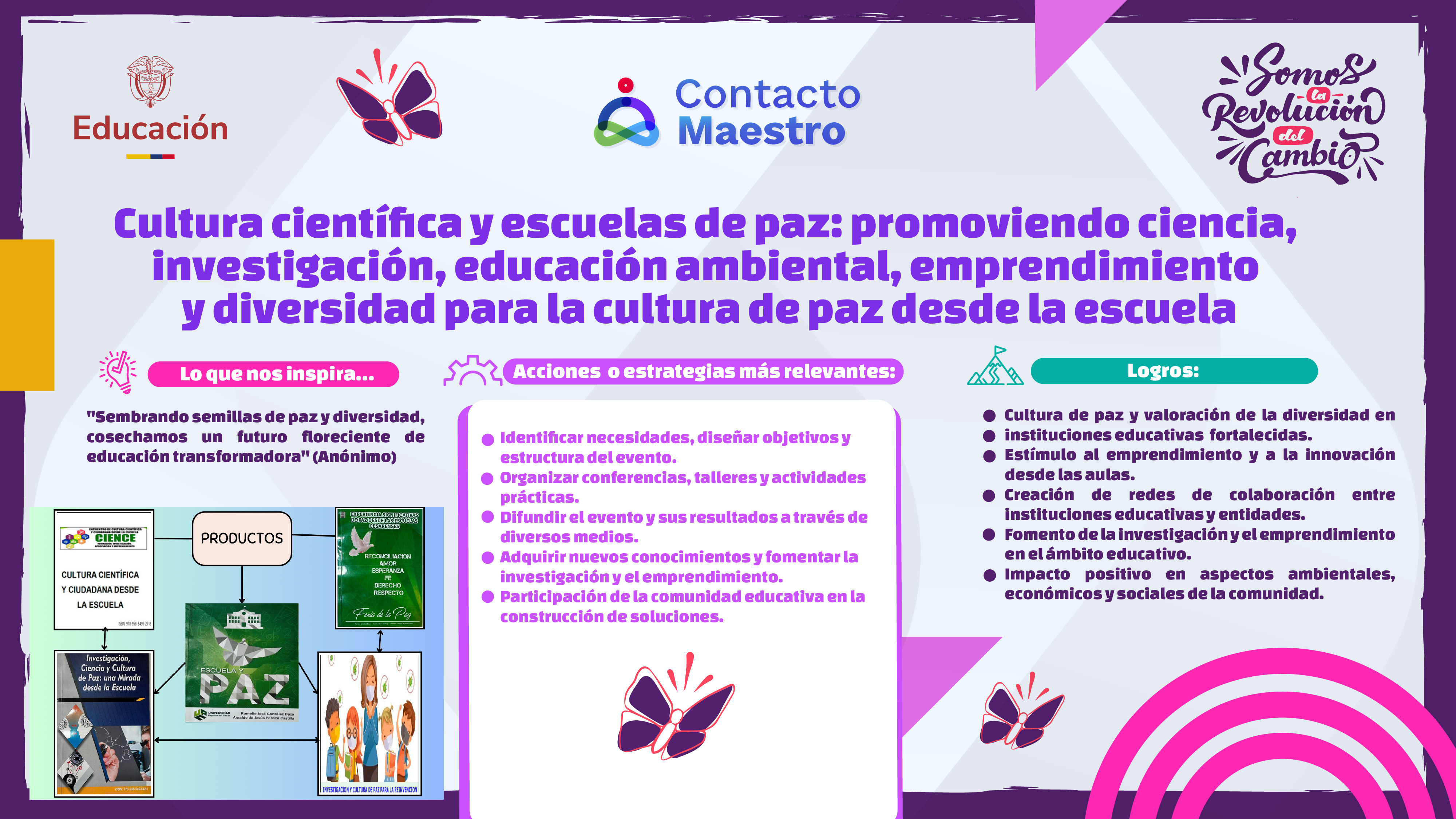 Cultura científica y escuelas de paz: promoviendo ciencia, investigación, educación ambiental, emprendimiento y diversidad para la cultura de paz desde la escuela