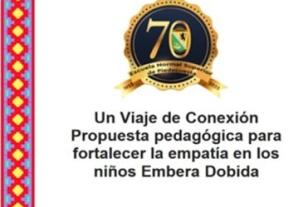 Un Viaje de Conexión: Propuesta pedagógica para fortalecer la empatía en los niños Embera Dobida 