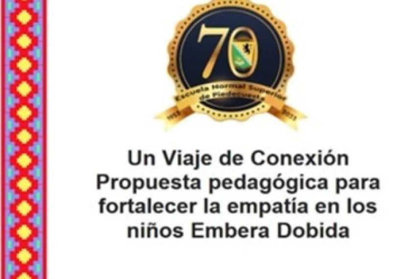 Un Viaje de Conexión: Propuesta pedagógica para fortalecer la empatía en los niños Embera Dobida 
