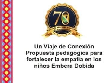 Un Viaje de Conexión: Propuesta pedagógica para fortalecer la empatía en los niños Embera Dobida 